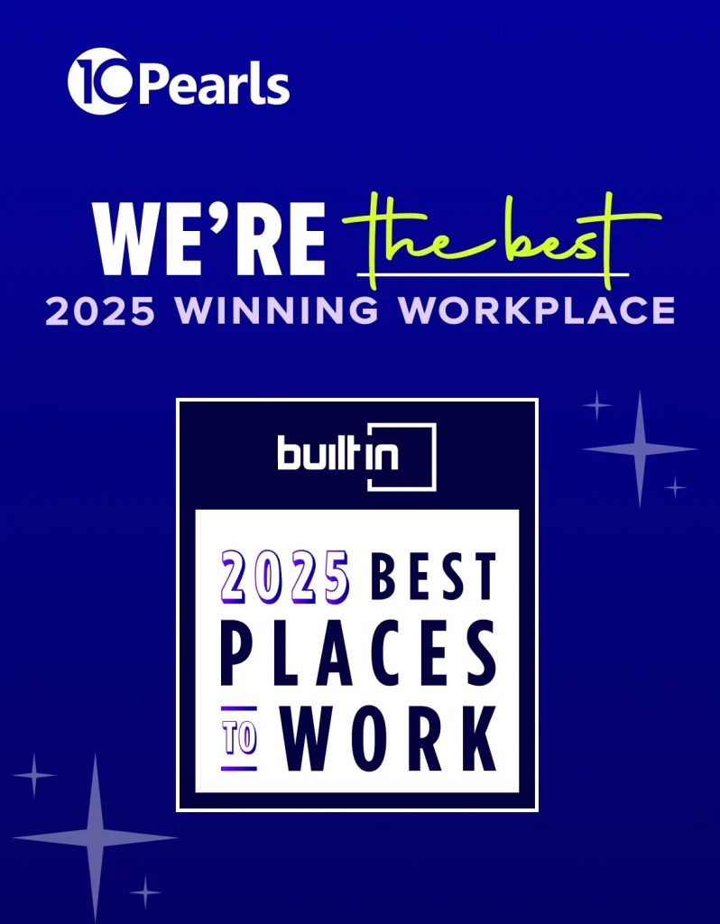 2025 recognition for 10Pearls being awarded as on of the Best Places to Work by Built In