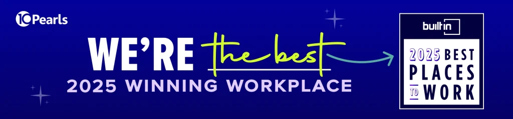 2025 recognition for 10Pearls being awarded as on of the Best Places to Work by Built In