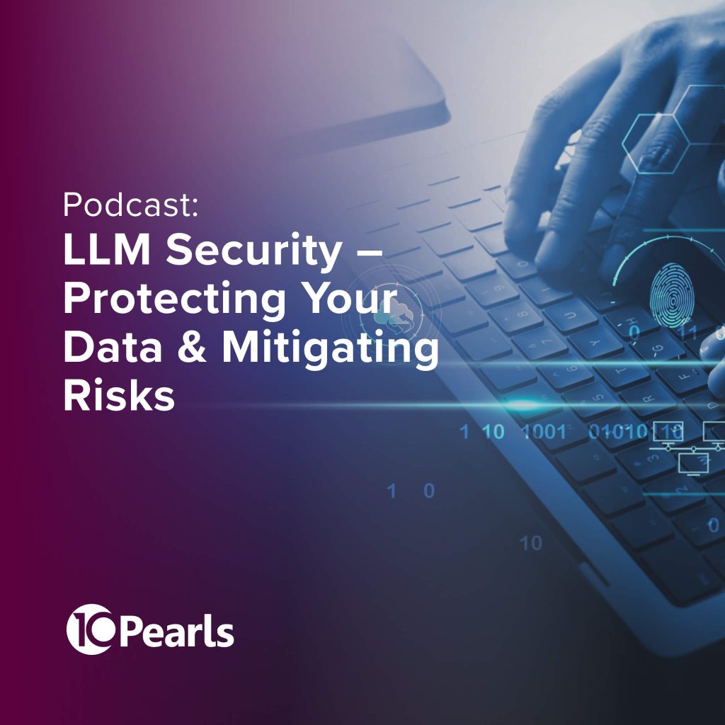 Securing LLMs to protect your data and mitigate risks